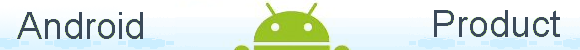 Android Product